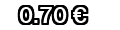 0,70&euro;