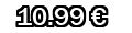 10,99&euro;
