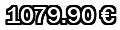 1079,90&euro;