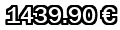 1439,90&euro;