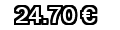 24,70&euro;