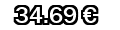 34,69&euro;