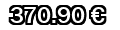 370,90&euro;