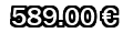589,00&euro;