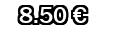 8,50&euro;